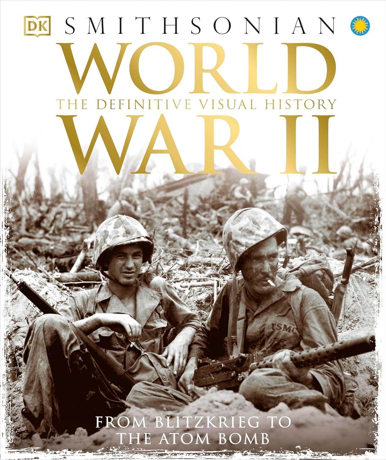 World War II: The Definitive Visual History by DK
