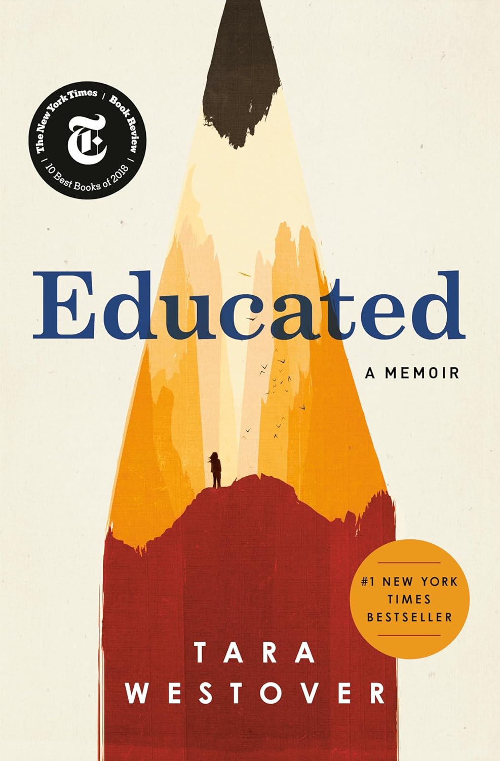 Educated: A Memoir by Tara Westover
