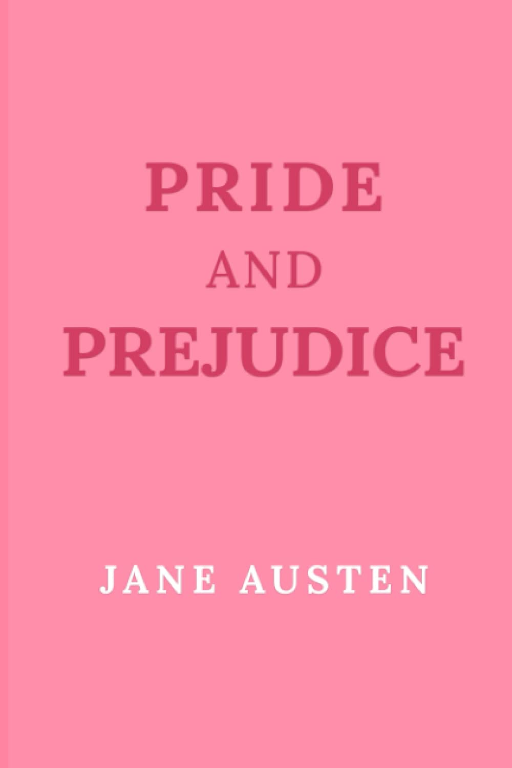 Pride and Prejudice by Jane Austen