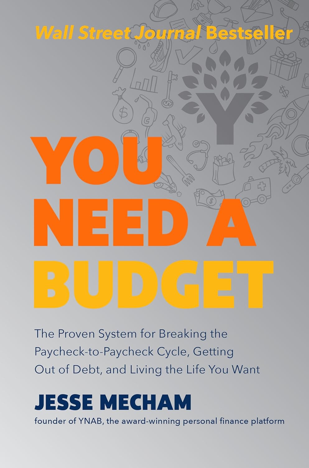 You Need a Budget by Jesse Mecham