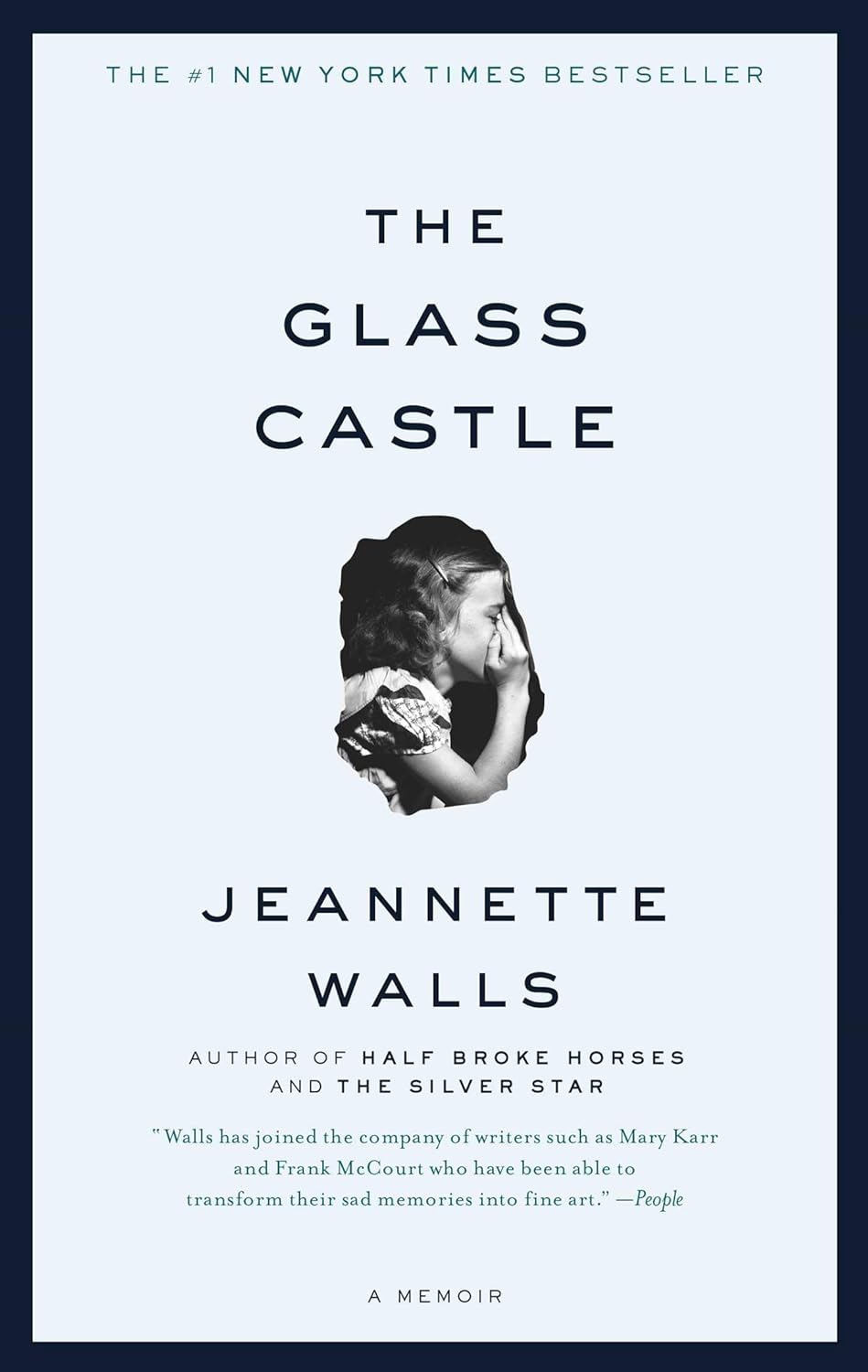 The Glass Castle: A Memoir by Jeannette Walls