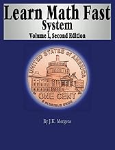 Learn Math Fast Volume I