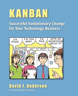 Kanban: Evolutionary Change for Tech