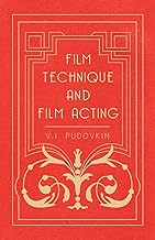Pudovkin's Film Technique & Acting