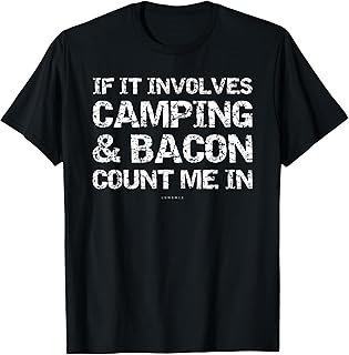 Bacon & Camping Humor Tee