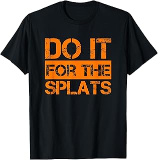 SPLATS Fitness Motivation Tee
